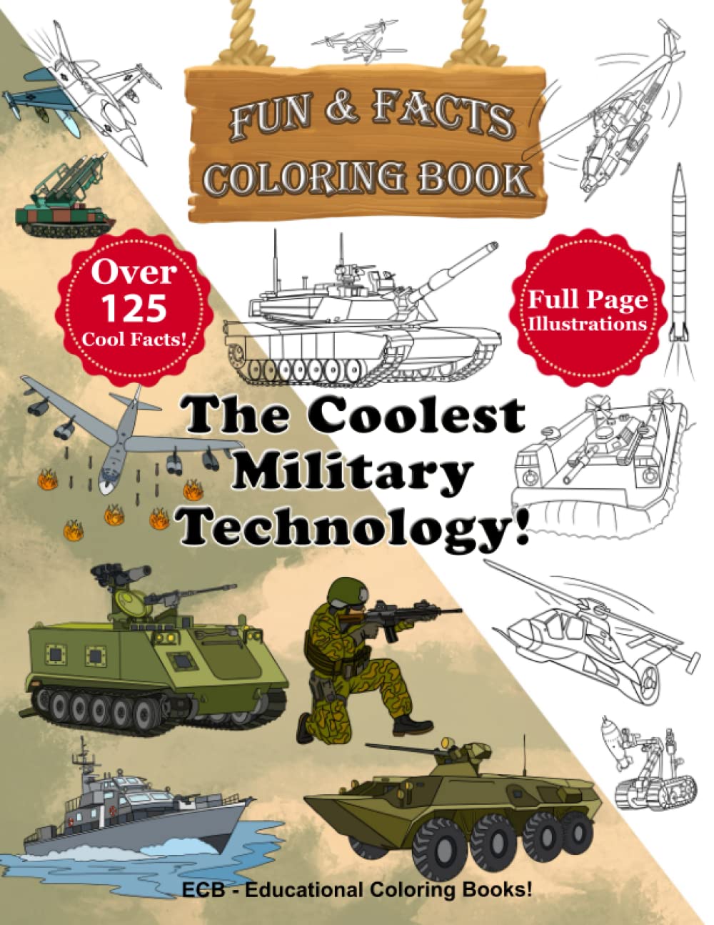 Mua The Coolest Military Technology: Fun &amp; Facts Coloring Book - Full ...