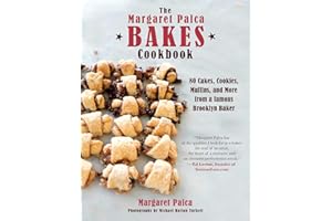 Margaret Palca Bakes Cookbook: 80 Cakes, Cookies, Muffins, and More from a Famous Brooklyn Baker