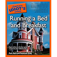 The Complete Idiot's Guide to Running a Bed & Breakfast book cover The Complete Idiot's Guide to Running a Bed & Breakfast book cover