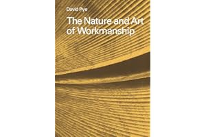 The Nature and Art of Workmanship