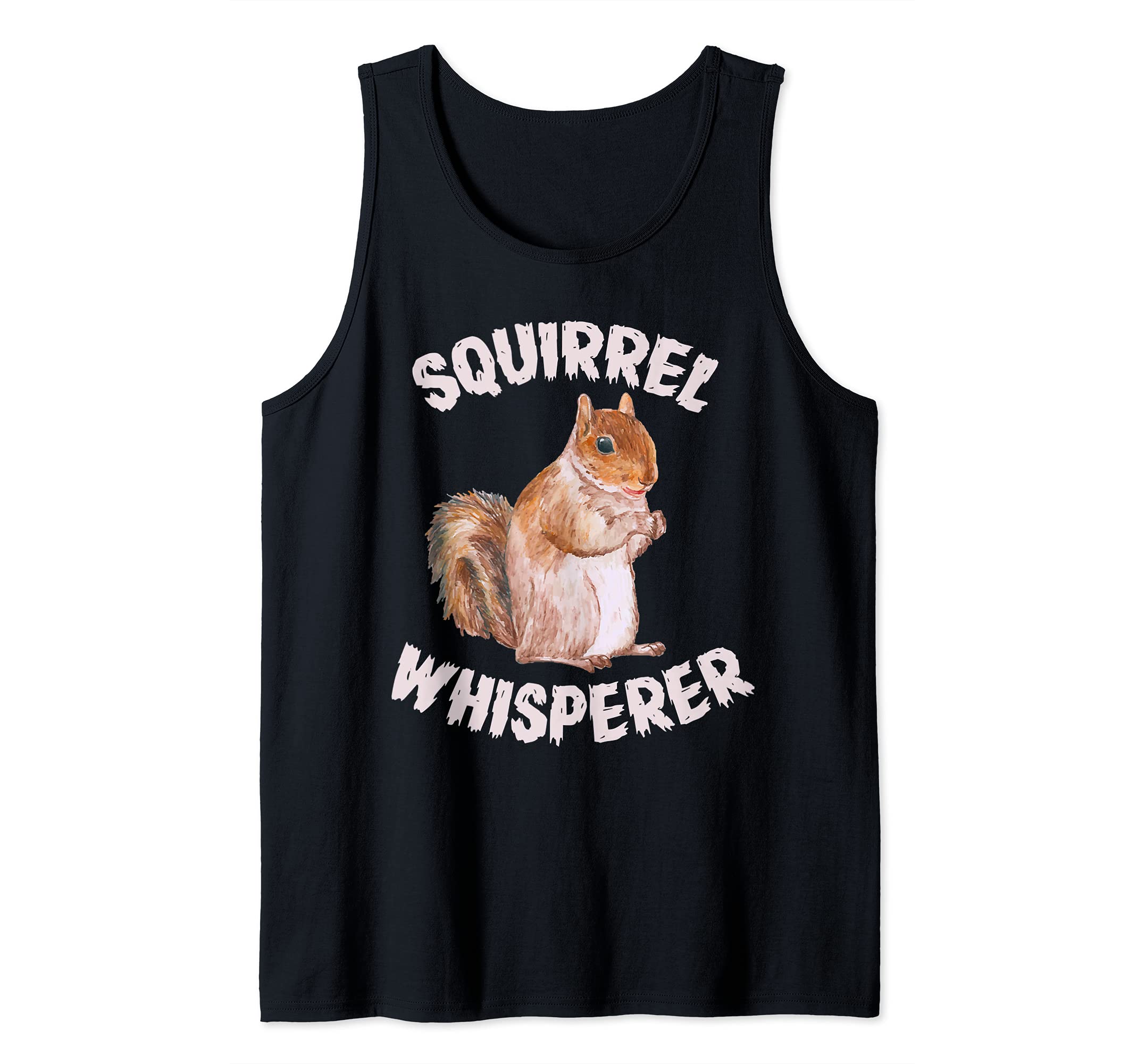 Squirrel Whisperer Funny Squirrels Lover Outdoor Animal Tank Top