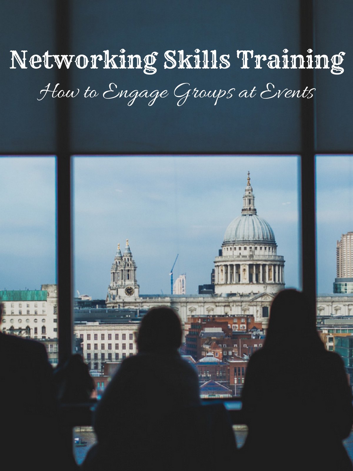 Networking Skills Training How to Engage Groups At Events