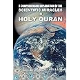 A Comprehensive Exploration of the Scientific Miracles in Holy Quran
