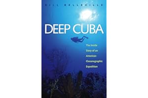 Deep Cuba: The Inside Story of an American Oceanographic Expedition