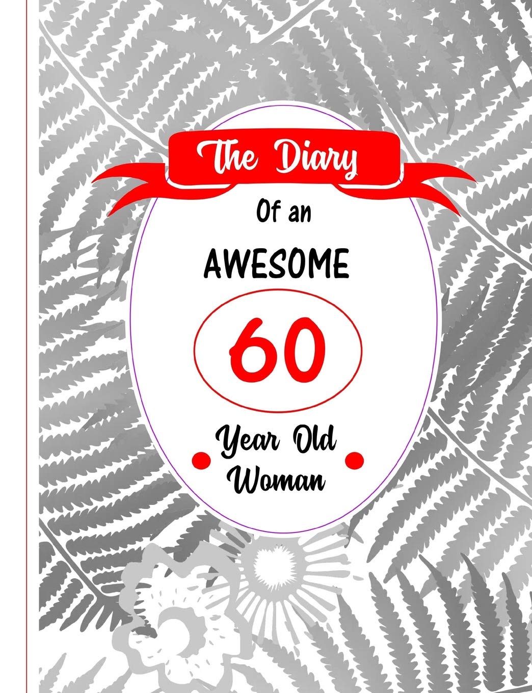 The Diary Of An Awesome 60 Year Old Woman: Perpetual Planner