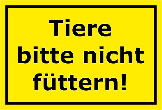 Melis Folienwerkstatt Schild - Tiere Bitte Nicht füttern - 30x20cm|Bohrlöcher|3mm Aluverbund – S00039-286-C 20 VAR.