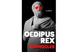 Oedipus Rex: A Play (The Oedipus Cycle Book 1)