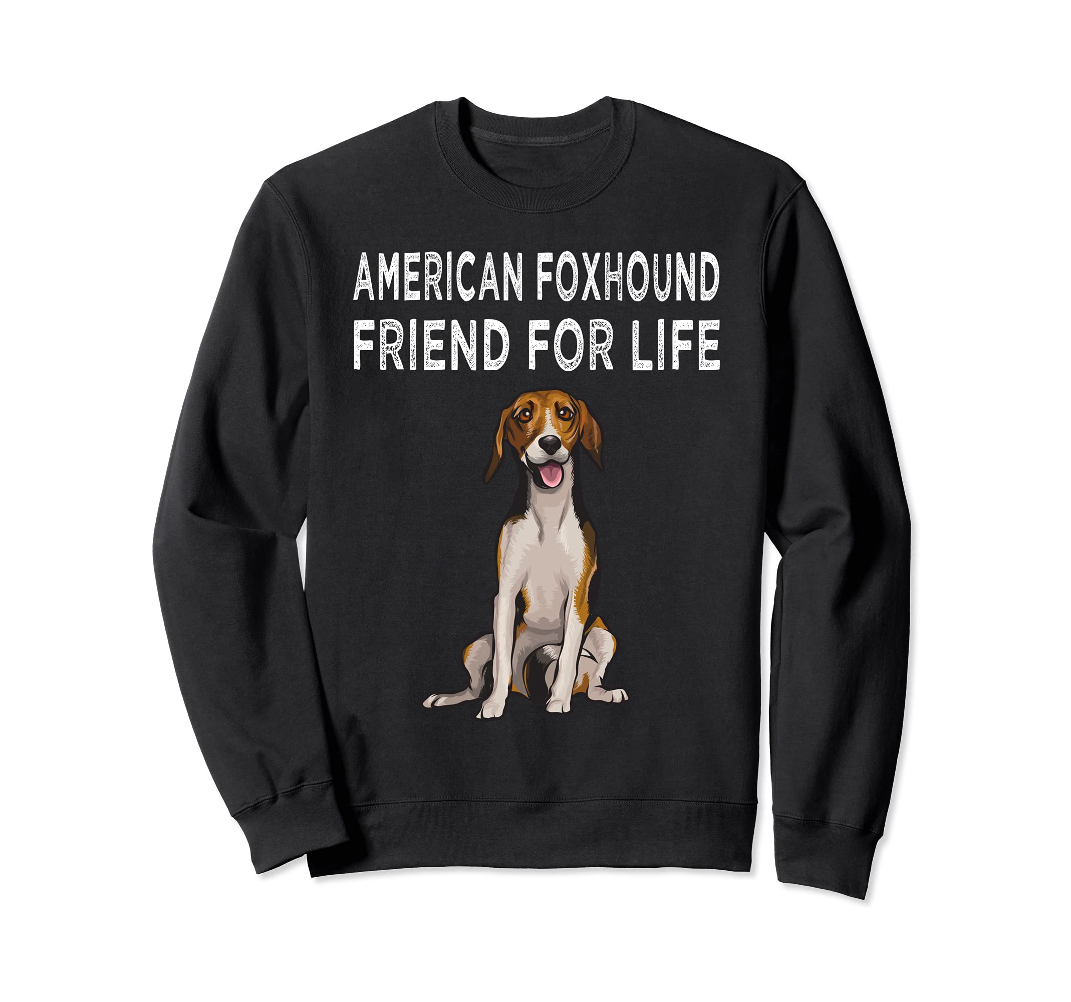 American Foxhound Friend For Life Dog Friendship Sweatshirt