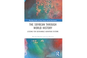 The Soybean Through World History: Lessons for Sustainable Agrofood Systems