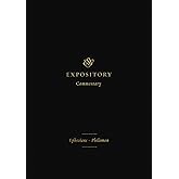 ESV Expository Commentary: Ephesians–Philemon (Volume 11)