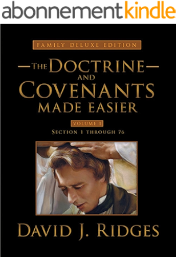Download Doctrine and Covenants Made Easier Volume 1 (Family Deluxe Edition) (English Edition) PDF