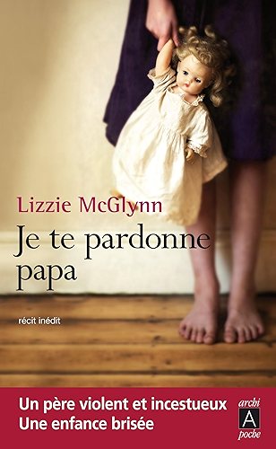 Download Je te pardonne papa (Témoignage) PDF