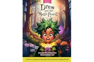 Drew and the Magic Pencil: Journeys in Language Learning: Supporting Developmental Language Disorder