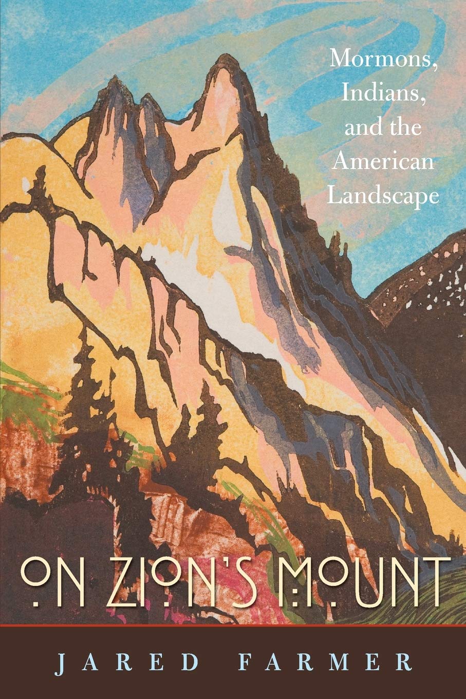 red river outdoor living and landscapes in america on Amazon Com On Zion S Mount Mormons Indians And The American Landscape 9780674047433 Farmer Jared Books