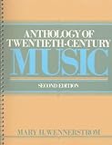 Anthology of Twentieth Century Music (2nd Edition) by 