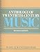 Anthology of Twentieth Century Music (2nd Edition) by 