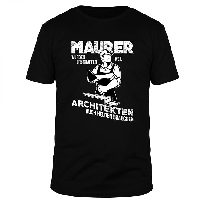 Fabtee Maurer Wurden Erschaffen Weil Architekten Auch Helden Brauchen Herren Organic Cotton T Shirt Größen S 4xl - 