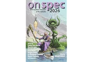 On Spec 2026: New Canadian Literature of the Fantastic