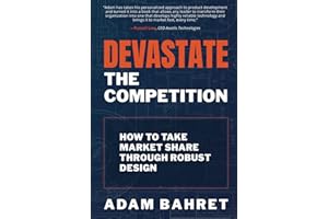 Devastate the Competition: How to Take Market Share through Robust Design