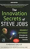 The Innovation Secrets of Steve Jobs: Insanely Different Principles for Breakthrough Success [Paperback] [Jan 01, 2010] Carmine Gallo