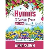 Hymns of Glorious Praise Crossword Puzzles Fill In Style: Featuring