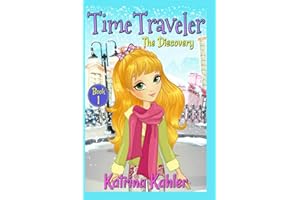 Time Traveler - Book 1 - The Discovery
