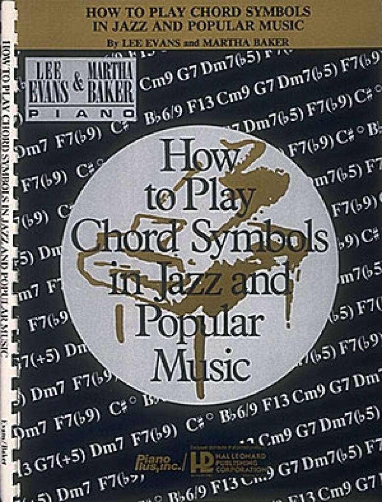How to Play Chord Symbols in Jazz and Popular Music: Piano Solo