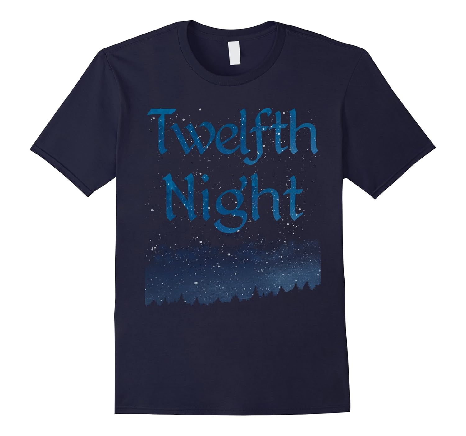 Twelfth Night Shirt Shakespeare Quote Gift Theater T-Shirt-ANZ