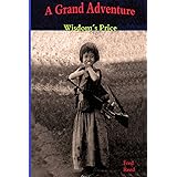 A Grand Adventure: Wisdom's Price