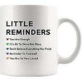 Panvola Little Reminders Inspirational Gifts Motivational Gifts for Women Men Mental Health Awareness Encouragement Inspiring Quote Novelty Drinkware Coffee Ceramic Mug 11 oz White