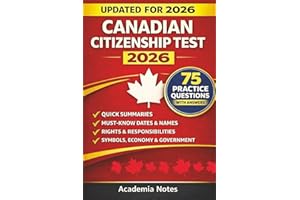 Canadian Citizenship Test Study Guide 2025-2026 Edition: Complete Prep Based on Discover Canada: Quick Summaries, Must-Know D