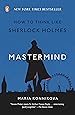 Mastermind: How to Think Like Sherlock Holmes