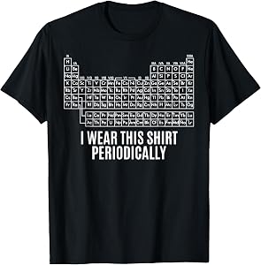 I Wear This Shirt Periodically Funny Periodic Table Matching T-Shirt