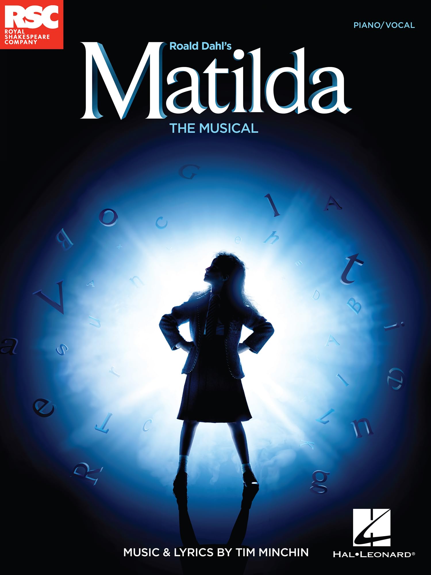 Matilda the Musical | Tim Minchin Musical Songbook | Piano Vocal Guitar Sheet Music Book | Roald Dahl Musical Theatre Score | Broadway Piano Songbook ... and Performance: The Musical: Piano / Vocal