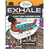 Exhale: A Self Care Coloring Book | Celebrating Black Women, Brown Women and Good Vibes