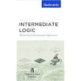 Canon Press Intermediate Logic Flashcards: Propositional Arguments, Formal Logic Study Cards with Truth Tables, Rules of Inference and Digital Logic
