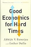 Good Economics for Hard Times