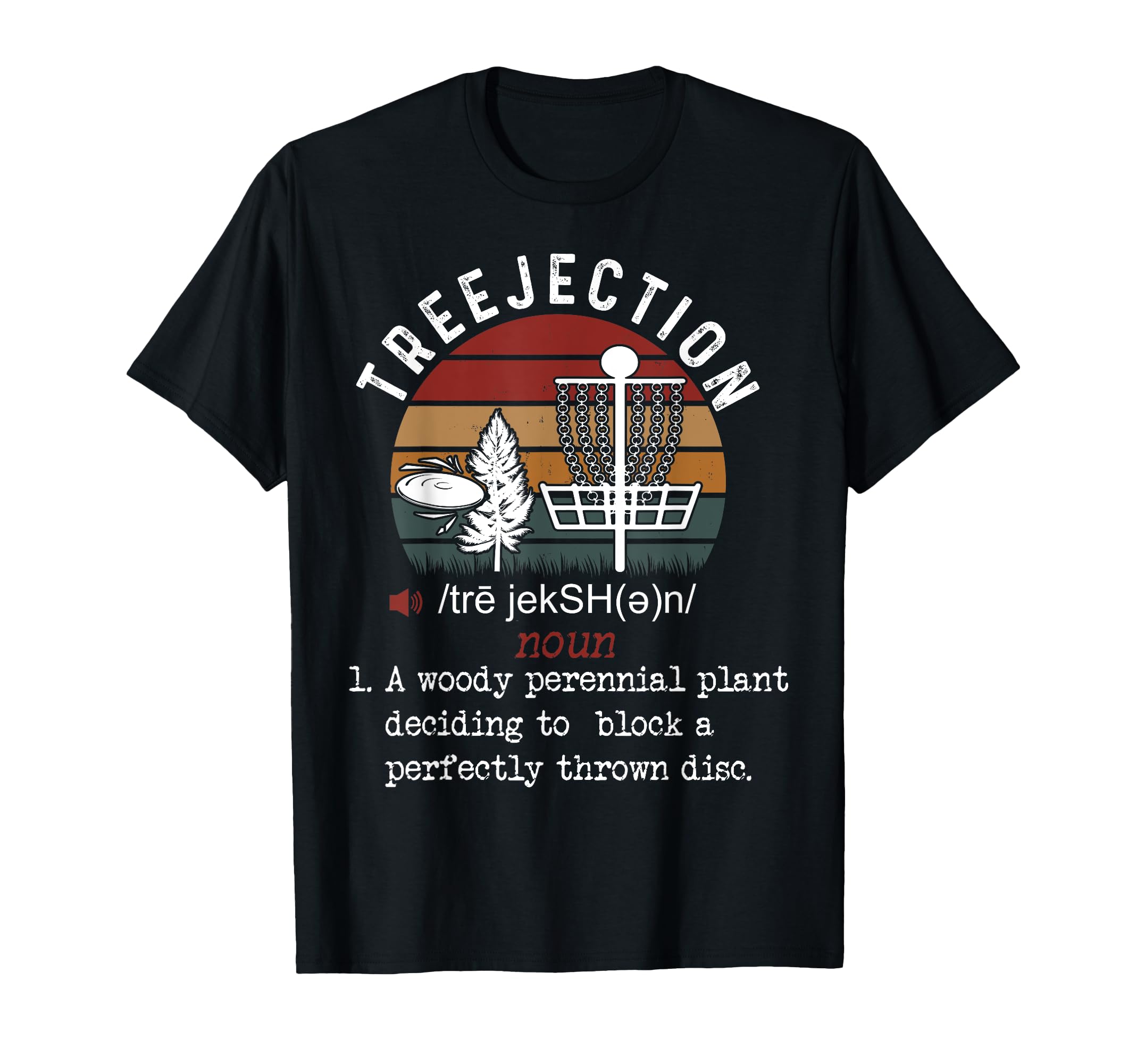 Treejection Disc Golf Funny Frisbee Vintage Saying Quote T-Shirt