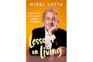 Lessons on Living: Finding Your Way Through Life's Ups and Downs from the respected New Zealand psychologist and bestselling 