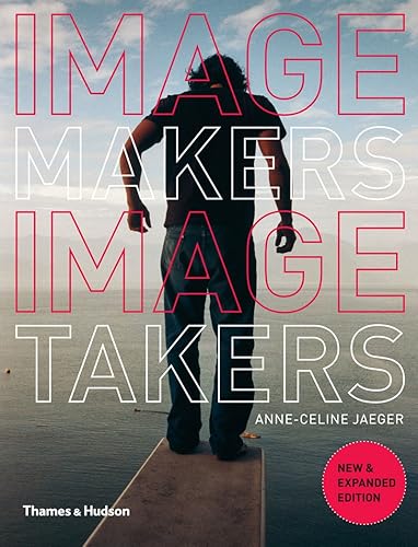 Download Image Makers, Image Takers: The Essential Guide to Photography by Those in the Know PDF