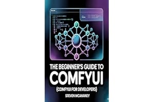 The Beginner’s Guide to ComfyUI (ComfyUI for Developers)