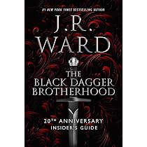 The Black Dagger Brotherhood: 20th Anniversary Insider's Guide