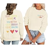 KEEVICI Women You Are Enough Sweatshirt Dear Person Behind Me You Matter Hoodie Inspirational Graphic Sweatshirts Cotton Tops