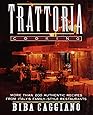 Trattoria Cooking: More than 200 authentic recipes from Italy's family-style restaurants