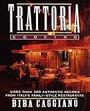 Trattoria Cooking: More than 200 authentic recipes from Italy's family-style restaurants