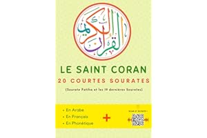 Le Saint Coran: 20 courtes sourates | Arabe + Français + Phonétique + QR-codes audio | Parfait pour les enfants et les débuta