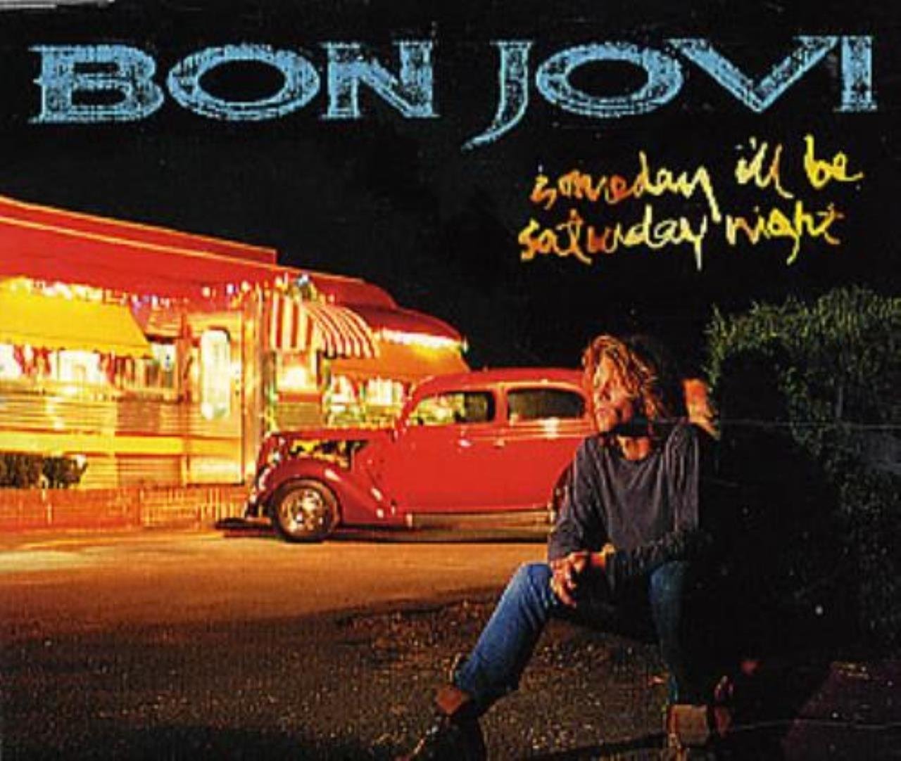 Someday I'll be Saturday night (incl. 2 live tracks) - Bon Jovi: Amazon