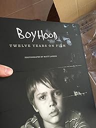 Boyhood Twelve Years On Film Richard Linklater Ethan Hawke Patricia Arquette Ellar Coltrane