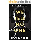 We Tell No One: A gripping psychological thriller with several shock twists