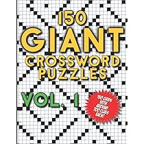 150 Giant Crossword Puzzles Vol. 1: A Mega Book with 150 Very Large Grids  with around 700 Clues Each - Many Hours of Entertainment for Adults
